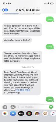 You'll never opt out of their automated messages for years after you see them and they don't care they'll keep messaging you.