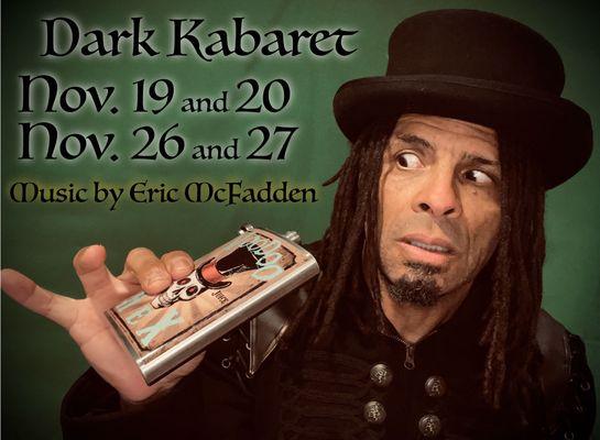 Eric McFadden is the Musical inspiration for Dark Kabaret!