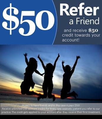 Are you a current patient? Refer a Friend to get a $50 account credit