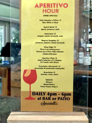 APERITIVO  - DRINK SPECIALS
 DAILY 4pm - 6pm at BAR or PATIO