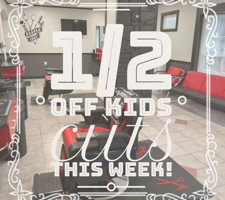 School vacation week. Enjoy half off kids cuts.