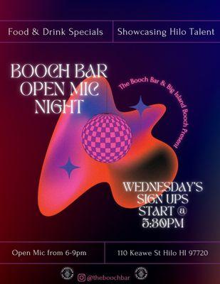 Booch Bar Open Mic Night: Every Wednesday! Signups at 5:30 and goes from 6-9pm