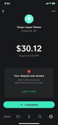 digital receipt the staff don't trust me and cash app denied dispute since transaction is legit the staff are the problem give me a refund