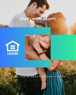 Start with Equify when you're ready to own a home.