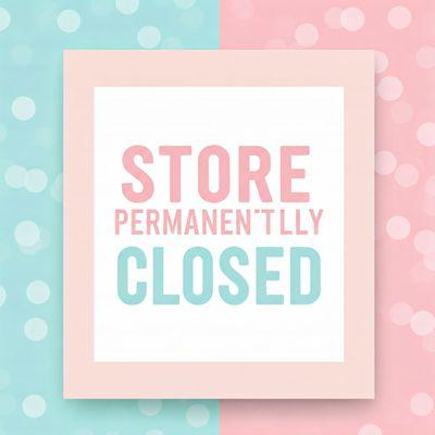 As we move forward, we want to inform you that we will be closing permanently. Thank you for being a part of our journey.