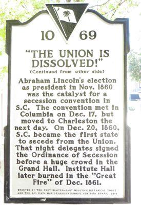 "The Union is dissolved!" marker, Charleston SC