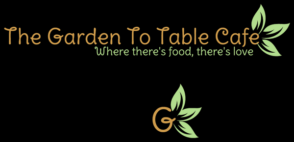 The Garden To Table Cafe