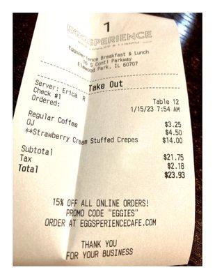 *Strawberry Cream Stuffed Crepes Coffee & OJ Total 23.93$ @ Eggsperience.Elmwood Park, IL Breakfast Lunch Brunch.One of Locations.Cool!