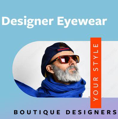 We offer boutique designer eyewear with the latest styles, frames, and technology.