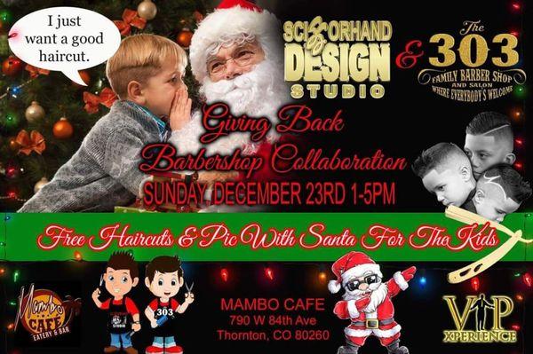 Scissorhand Clan alongside with the 303 Family Barbers will be giving back! Bring kids 11 & under down & get a fresh cut & a pic with Santa!