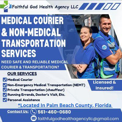 We provide " Non-Medical Tranportation & medical courier"