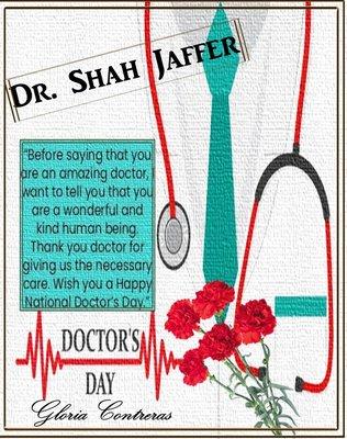 March 30th is Doctor's Day, and want to show my appreciation to this amazing caring doctor.