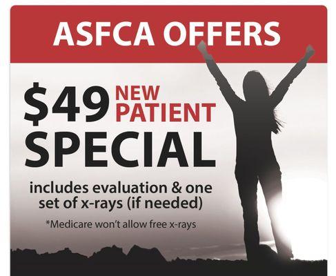 $49 New Patient Special Includes your Evaluation and even Xrays if needed.