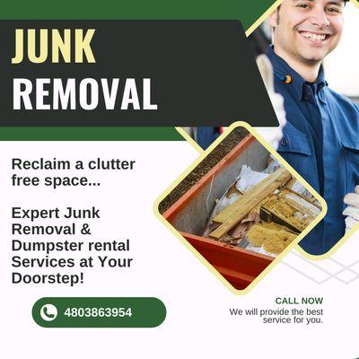 Junk removal and dumpster rentals.