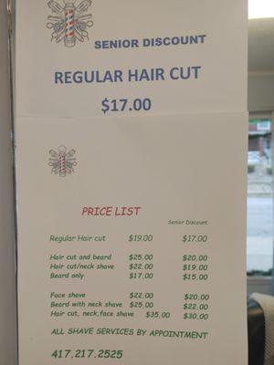 Regular hair cut. $19.00
Senior discount.  $17.00