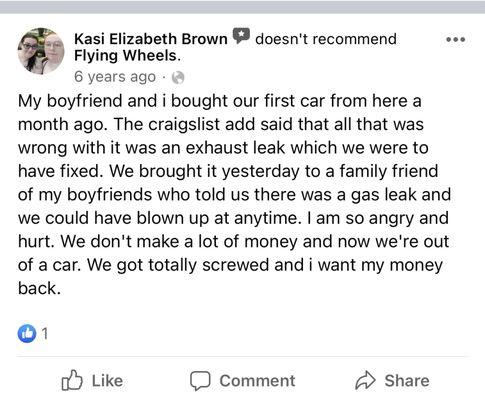 Please read all the horror stories from all these customers who have been ripped off and put in danger because of his broken unsafe vehicles