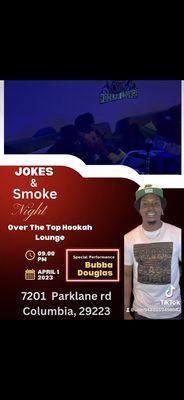 Jokes & Smoke 
Comedian: Bubba Douglas