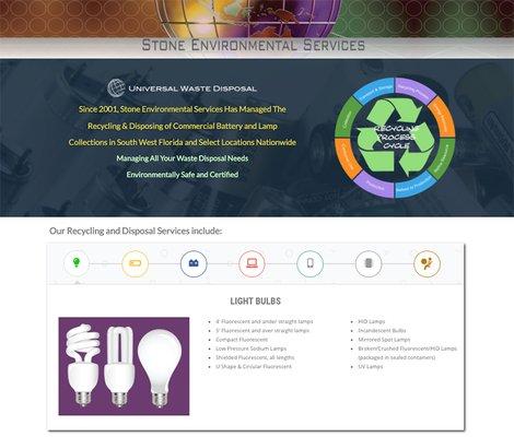 Universal Waste Disposal for light bulbs, batteries, cell phones, computer equipment, and electronic circuit boards.