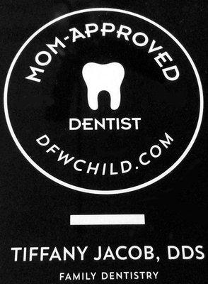 Mom Approved Dentist! Thanks to our great patients!