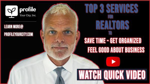 Top 3 services for REALTORS by, Jeffrey Buck from Profile Your City.