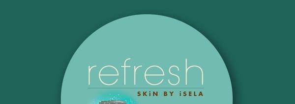 Refresh, Skin by Isela