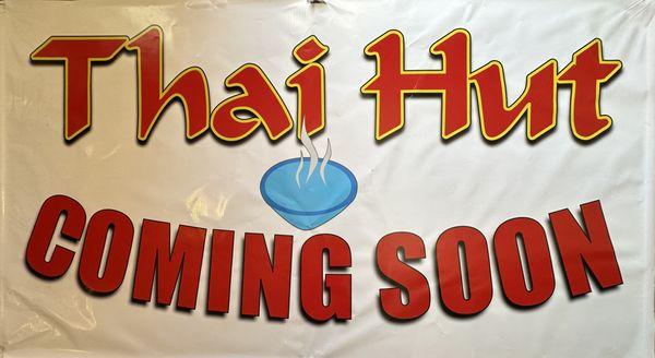 Thai Hut now Open!