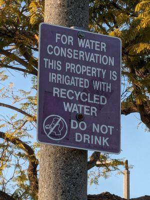 This property is irrigated with recycled water