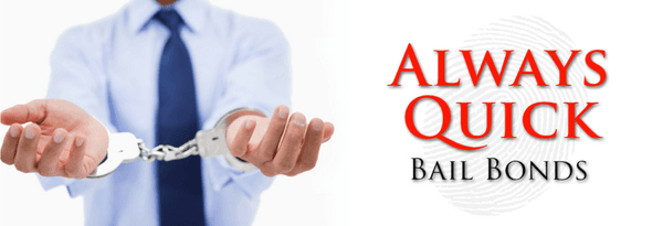 Always Quick Bail Bonds 24 Hours