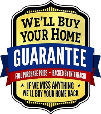 If I miss anything, InterNACHI will buy your home back and pay you whatever price you paid for the home--it's that simple.