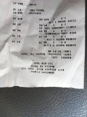 Typical rip off liquor store.... the prices on this receipt are not what are posted in the store!