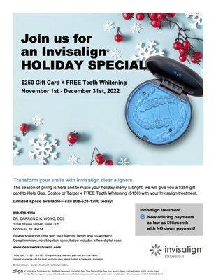 Interested Invisalign? Or know someone who wants it for Christmas? Come in for a limited one time special.