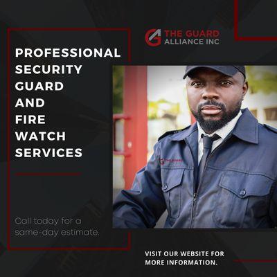 Professional security guard and fire watch services.