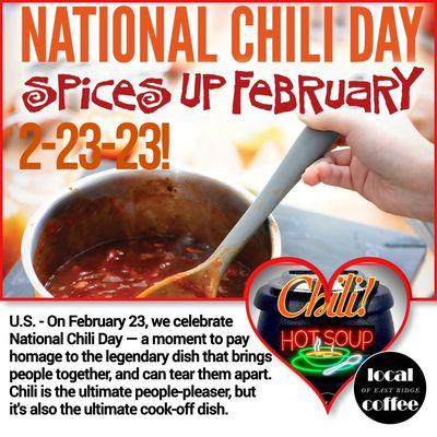 Award-winning chili @ Local! Try it on NATIONAL CHILI DAY, 2/23/23!