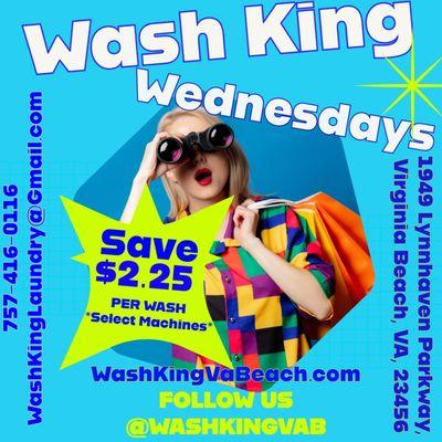 Wednesdays at Wash King. Save $2.25 per wash on selected machines!