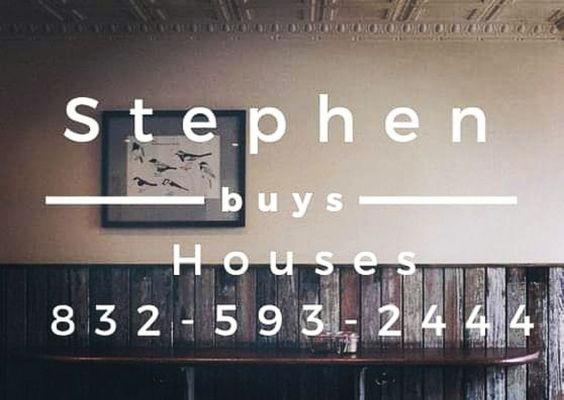 Stephen buys houses in Houston and surrounding areas.
Call or text at 832-593-2444