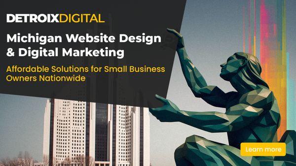 Detroix Digital - Michigan Website Design & Digital Marketing 

Affordable Solutions for Small Businesses Owners Nationwide