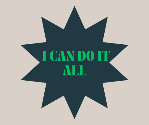 I Can Do It All