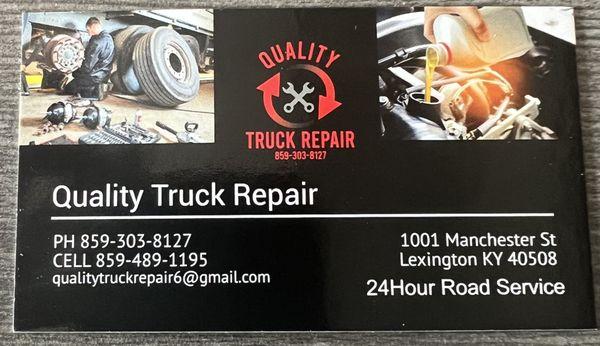 Feel free to give us a call or come by and see us here at Quality Truck Repair, LLC