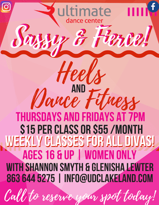 HEELS & DANCE FITNESS CLASSES! $15 per class. Sassy & Fierce is for any & every DIVA to instill confidence & inspire.