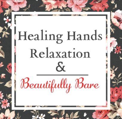 Healing Hands Relaxation & Beautifully Bare