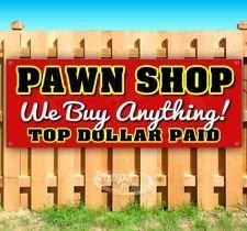 WE PAWN OR BUY TOP DOLLAR PAID