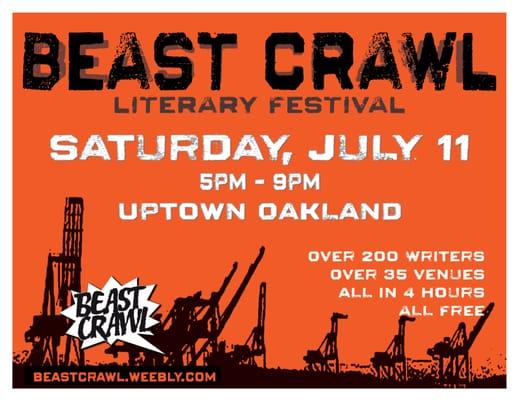 BEAST CRAWL 2015 is Uptown Oakland's 4th annual free literary festival featuring more than 200 writers at 35 venues in a single night.