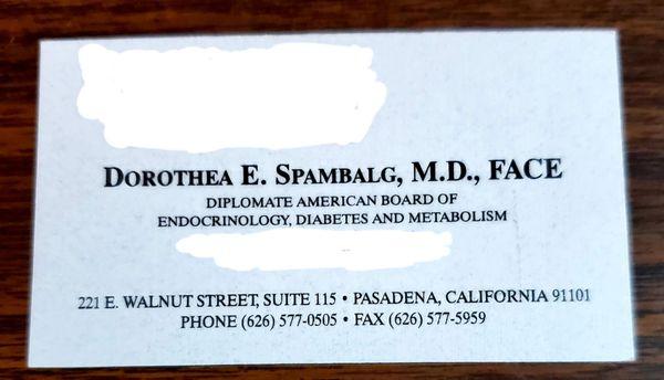 Dr. Dorothea E. Spambalg's business card. She is truly the best of the best! I highly recommend her for all your endocrinology needs.