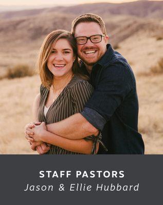 Staff Pastors Jason & Ellie Hubbard