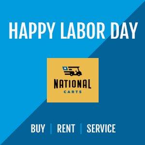 Happy Labor Day from National Carts in Columbus, OH.