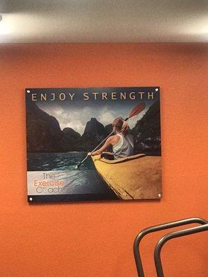 Enjoy Strength.  Our slogan