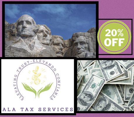 Presidents' Day Offer: When you file your taxes with ALA receive a 20% discount on tax preparation fees.