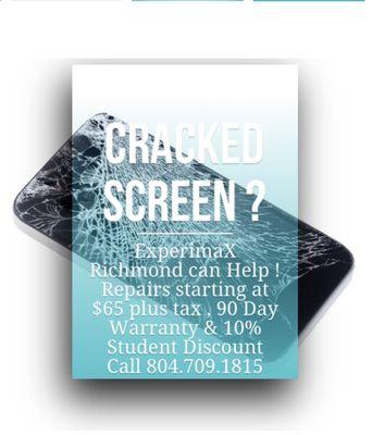 Have a cracked screen ? Come see us today !!! 1307 W.Main Street or 1051E.Cary Street