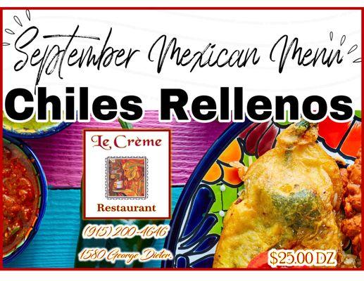 Oder ahead your Chiles Rellenos, made to order, made fresh