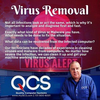 QCS does Virus and Malware removal every day. CALL 731-800-8001